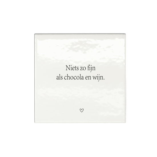 Fliese | Es gibt nichts Besseres als Schokolade und Wein